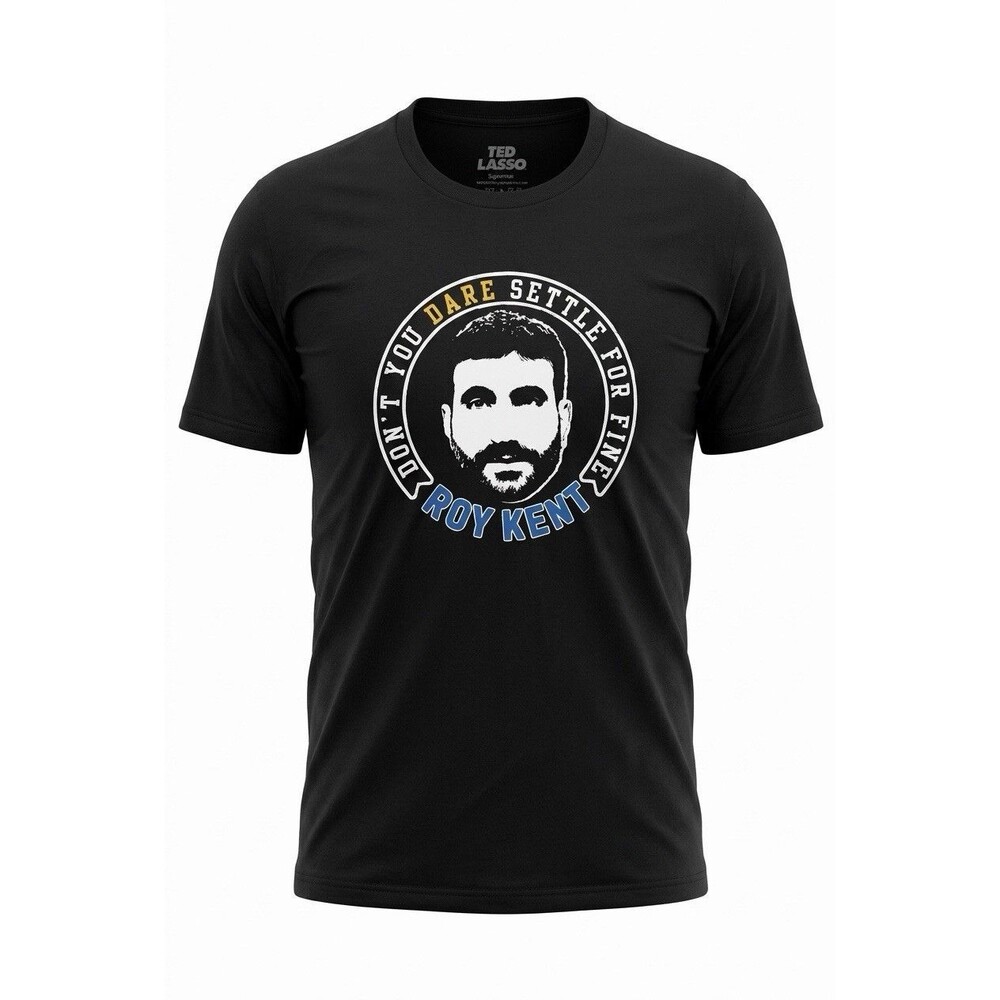 Ted Lasso Roy Kent "Don’t You Dare Settle For Fine" Graphic T-Shirt - XL - NWT